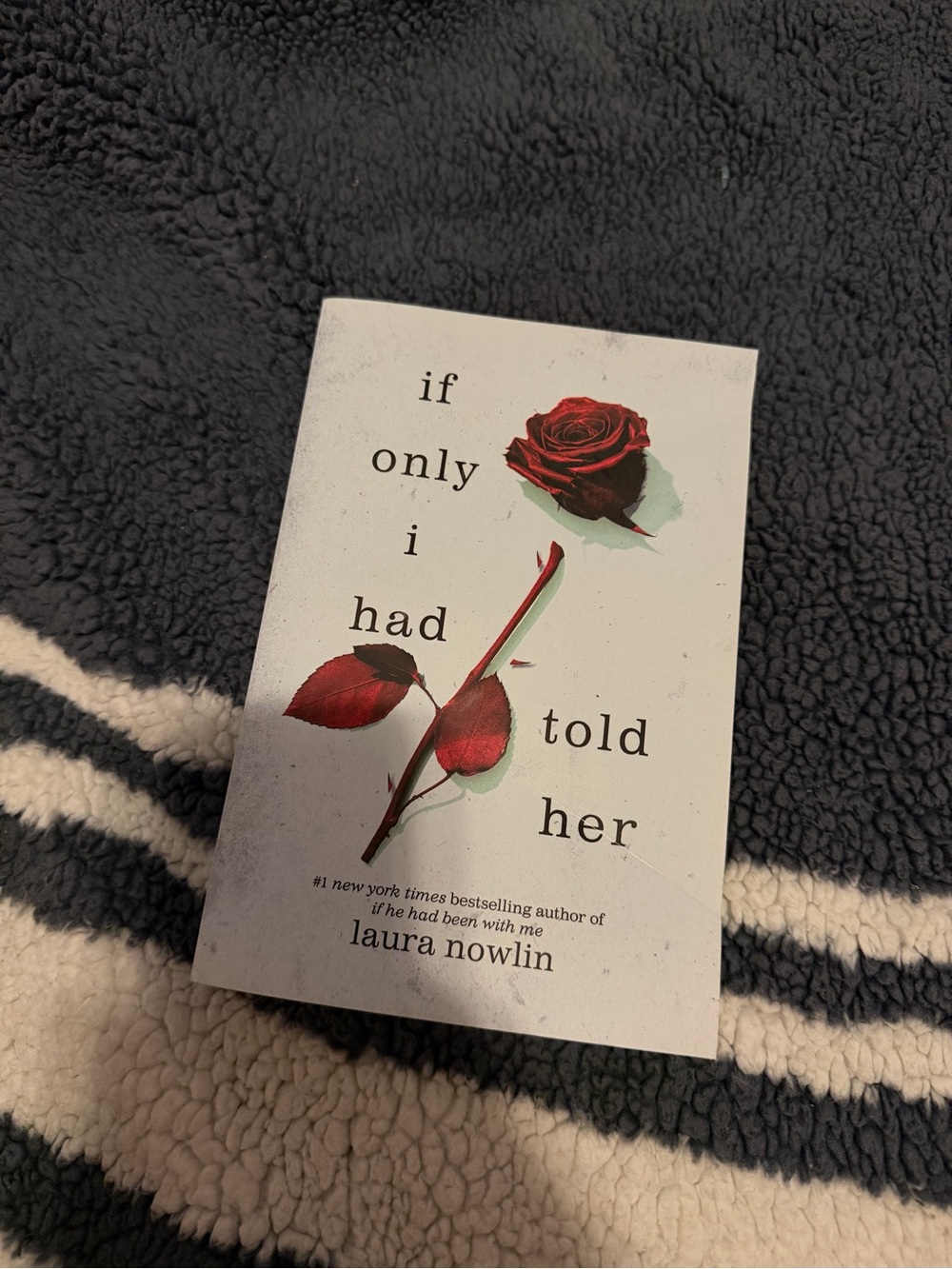 If Only I Had Told Her by Laura Nowlin - White Cover with Red Rose